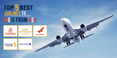 Top 5 Best Airlines To India From USA 2019